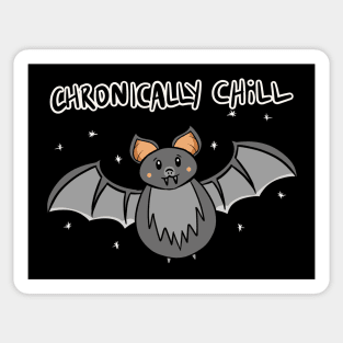 CHRONICALLY CHILL Sticker